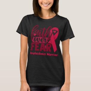 Förtroende över rädslan Amyloidos Medvetenhet T Shirt