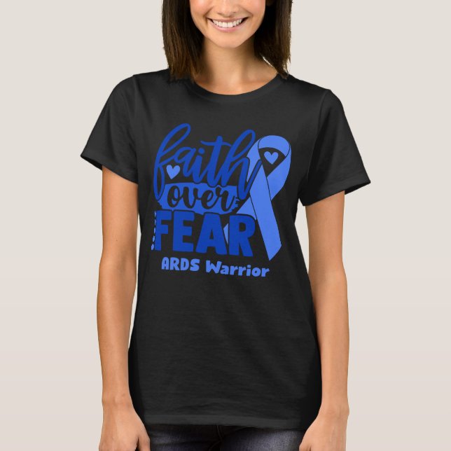 Förtroende över rädslan ARDS-medvetenhet T Shirt (Framsida)