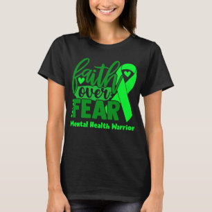 Förtroende över rädslan för psykisk hälsa t shirt
