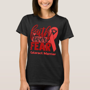 Förtroende över rädslans Cataract-medvetenhet T Shirt