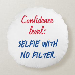 Förtroendenivå: Selfie utan filter Rund Kudde
