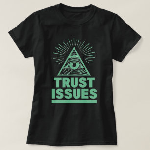 Förtroendeproblem T-Shirt