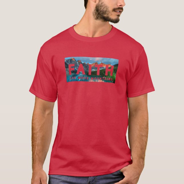 Förtroendet kan flytta berg T-Shirt (Framsida)