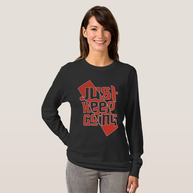 Fortsätt bara Kvinnors långärmad - Motiverande T Shirt (Hel framsida)
