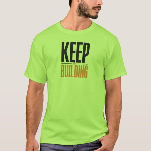 FORTSÄTT BYGGA T SHIRT (Framsida)