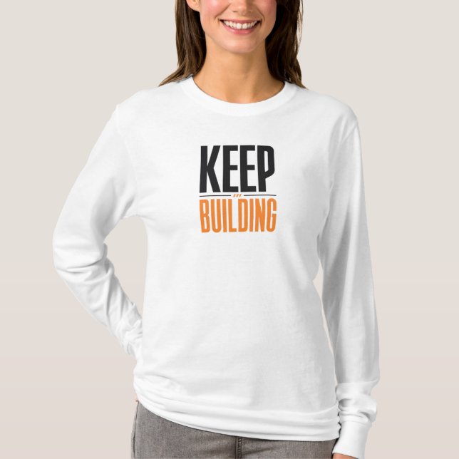 FORTSÄTT BYGGA T SHIRT (Framsida)