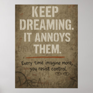 Fortsätt drömma, djärv motivationsrevolutionstext poster