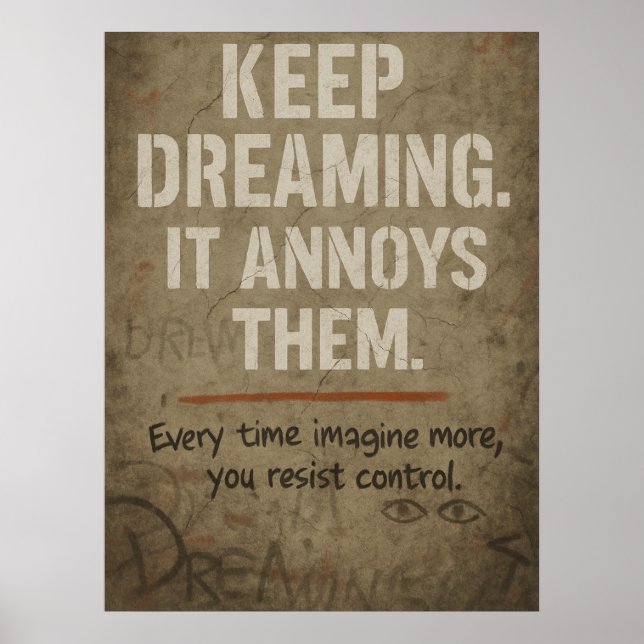 Fortsätt drömma, djärv motivationsrevolutionstext poster (Framsidan)