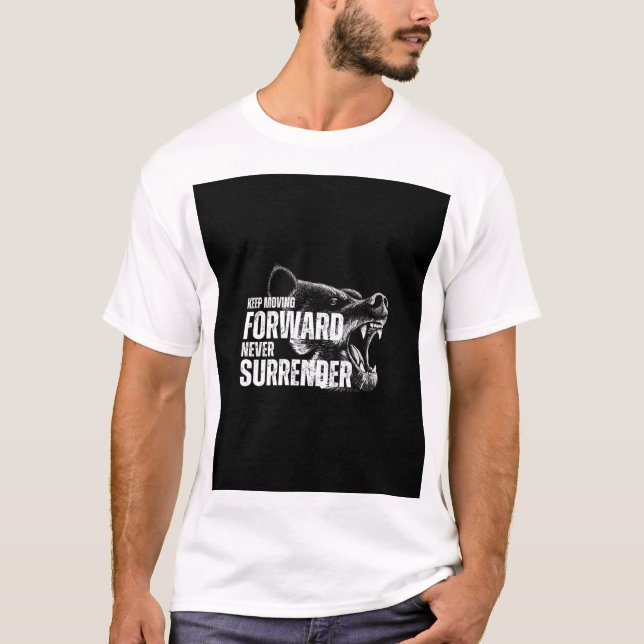 FORTSÄTT FRAMÅT ALDRIG GE UPP T SHIRT (Framsida)