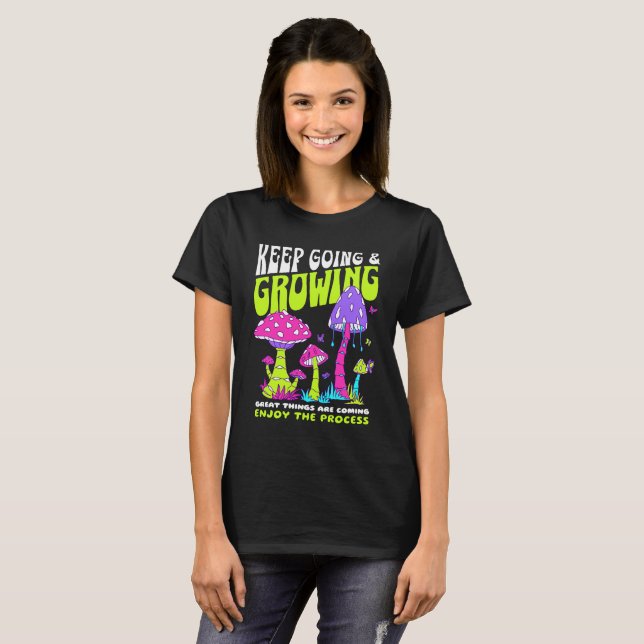 Fortsätt Framåt & Växa Motiverande Svamp T Shirt (Hel framsida)