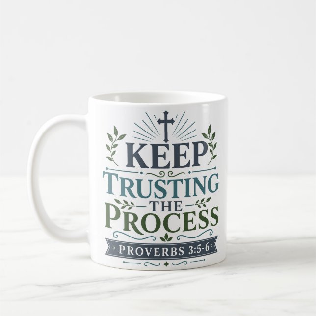 Fortsätt Lita På Processen Inspirerande Tro Kaffemugg (Vänster)