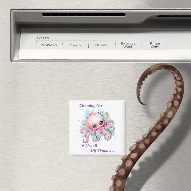 Fortsätt med alla mina tentakler magnet (Skapare uppladdad)