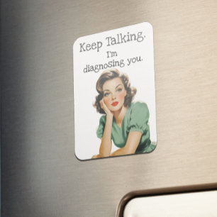 Fortsätt Prata Retro Hemmafru Sarksatisk  Magnet
