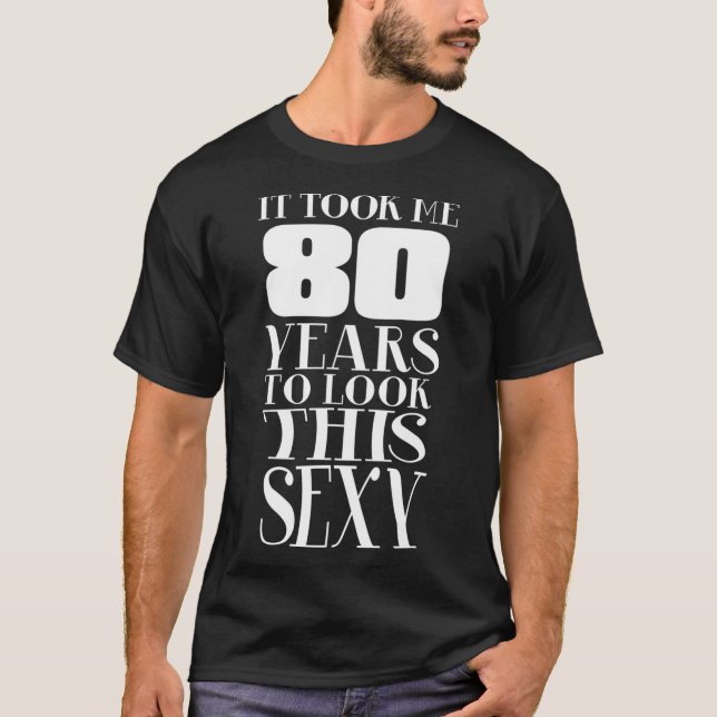 Fortsatt sex vid 80 80:e födelsedagen 80:e århundr t shirt (Framsida)