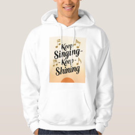 Fortsätt sjunga fortsätt lysa hoodie