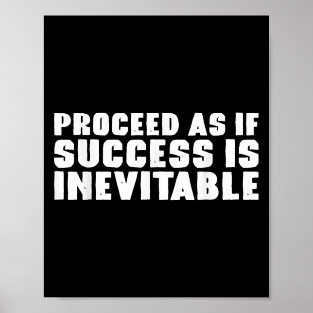 Fortsätt som om framgång är oundviklig, stam inspi poster (Framsidan)