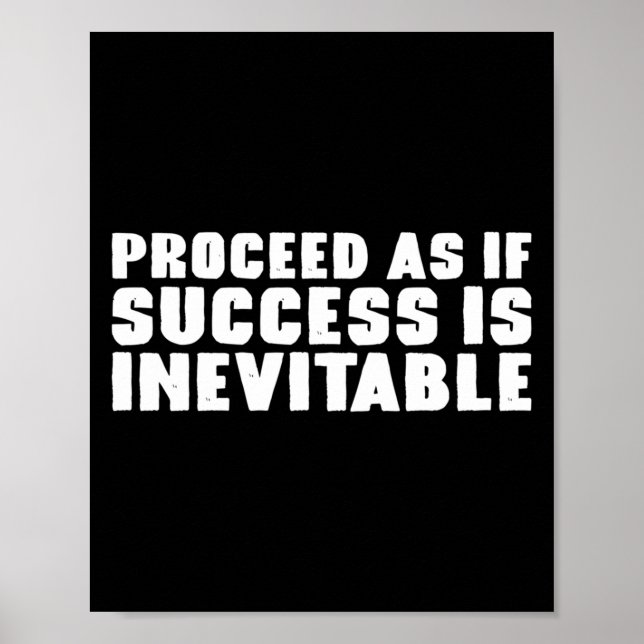 Fortsätt som om framgång är oundviklig, stam inspi poster (Framsidan)