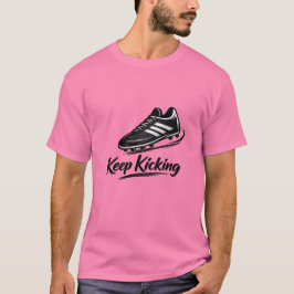 Fortsätt Sparka Fotbollsskor T-Shirt