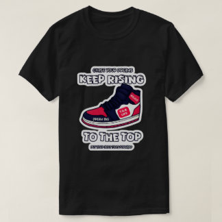 Fortsätt stiga till toppen T.R.K T-shirt
