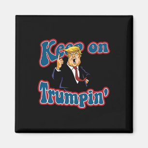 Fortsätt Trampa Rolig Politisk Trump-design Magnet