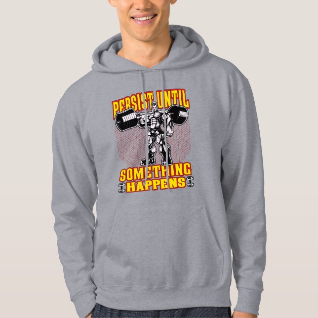 Fortsätt Träningsmotivation - Tyngdlyftningsdesign Hoodie (Framsida)