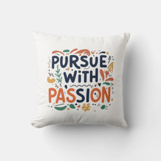 Fortsätta med Passion Dekorativ kudde