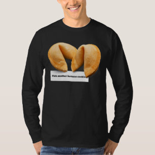 Fortune Cookie som säger att kinesisk mat togs ut  T Shirt