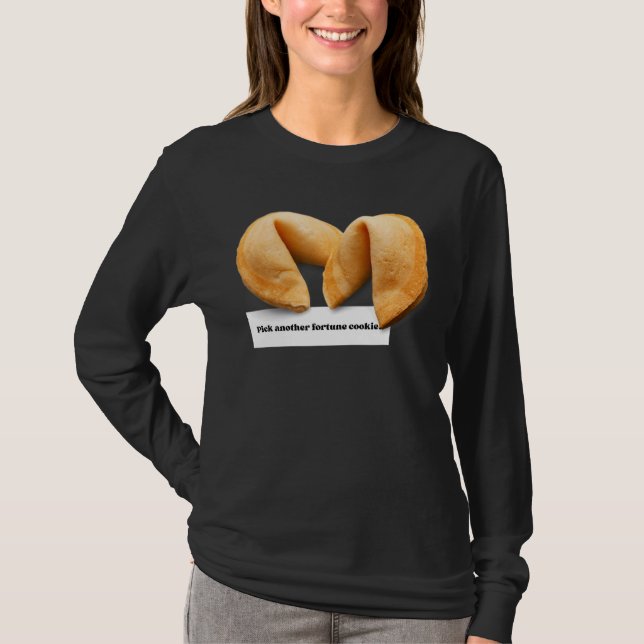Fortune Cookie som säger att kinesisk mat togs ut  T Shirt (Framsida)