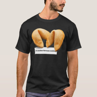 Fortune Cookie som säger att kinesisk mat togs ut  T Shirt