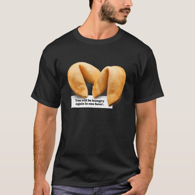 Fortune Cookie som säger att kinesisk mat togs ut  T Shirt (Framsida)