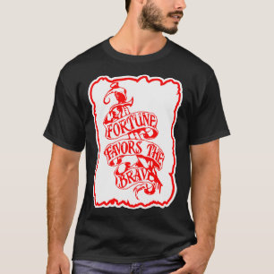 Fortune favoriserar Modig © FB @ #USAPatriotGraphi T Shirt