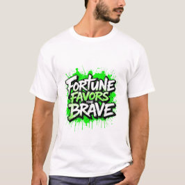 Fortune gynnar de modiga t shirt
