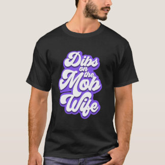 Förtur till Mob Wife-tröja - Mob Wives Mode t S Shirt