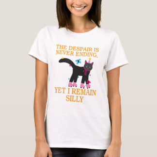 Förtvivlan tar aldrig slut, men jag är fortfarande t shirt