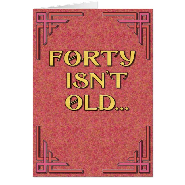 Forty är inte gammala hälsningskort (Framsidan)