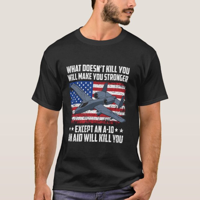 Förutom A-10 Thunderbolt Warthog Kommer En Hjälp A T Shirt (Framsida)