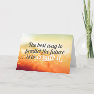 Förutsäg framtiden - Motivational citationstecken Kort