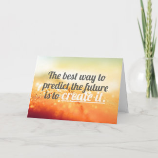 Förutsäg framtiden - Motivational citationstecken Kort