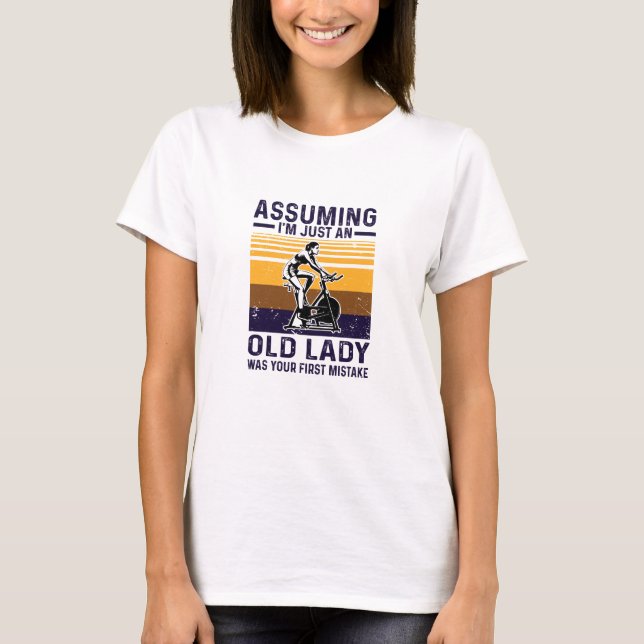 förutsatt att jag bara är en gammal dam t shirt (Framsida)