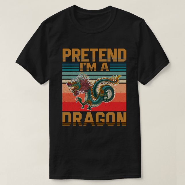 Förutsätta att jag är en Dragon Funny Easy Hallowe T Shirt (Design framsida)