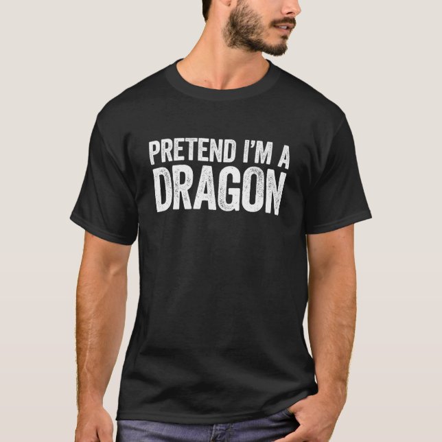 Förutsätta att jag är en drakmatchande dräkt t shirt (Framsida)