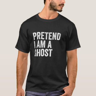 Förutsätta att jag är en Ghost T Shirt