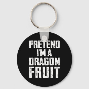 Förutsätta mig för att jag är en Dragon Fruit Cost Nyckelring