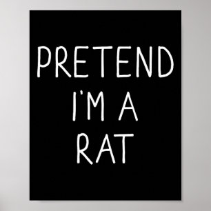 Förutsätta mig för att jag är en Råtta Roligt Lazy Poster