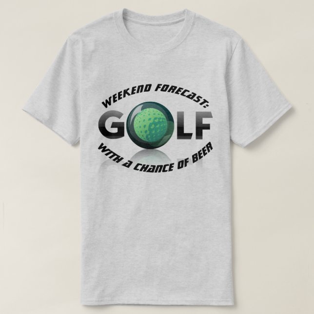 Förutsedd rolig "helg: Golf med en riskera av öl Tee Shirt (Design framsida)