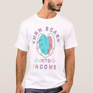 Förvandla ärr till inkomst t shirt
