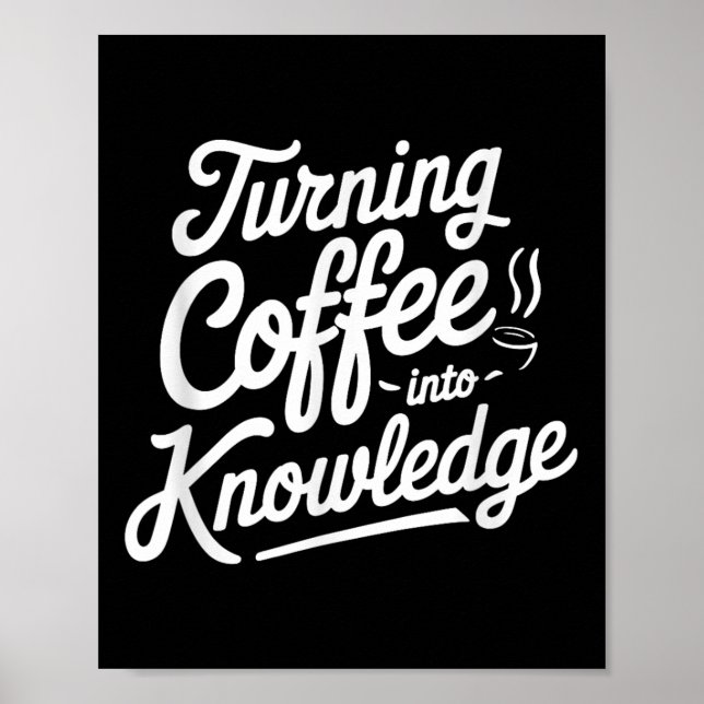 Förvandla kaffe till kunskap _1  poster (Framsidan)