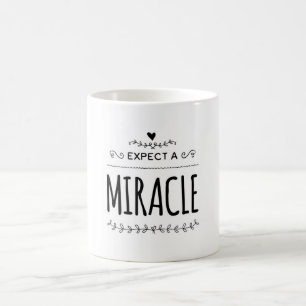 Förvänta dig ett Miracle Kaffemugg