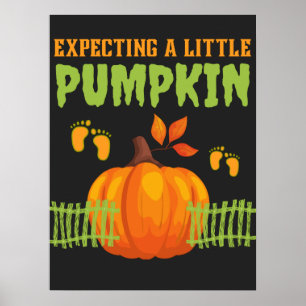 Förväntad liten Pumpkin Fantastisk-gravid Poster