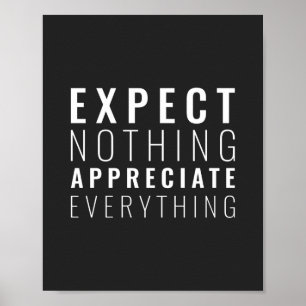 Förväntar sig inget att uppskatta allt inspirerand poster